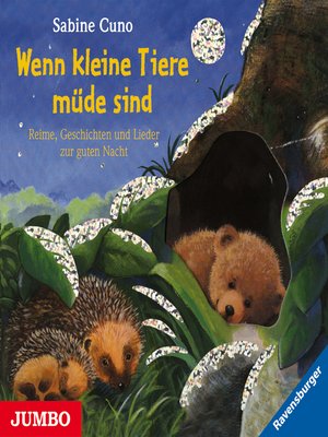 cover image of Wenn kleine Tiere müde sind